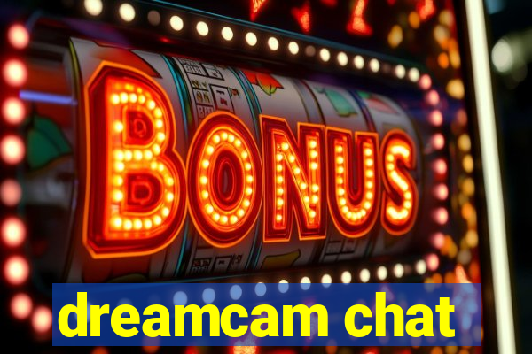 dreamcam chat